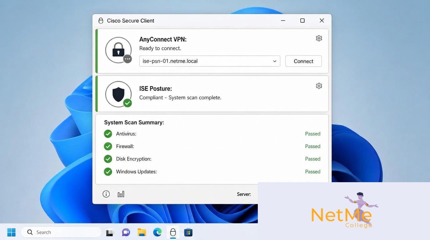 חלון Cisco Secure Client על Windows 11 עם מודול ISE Posture במצב Compliant וסיכום סריקה של אנטי-וירוס, פיירוול והצפנת דיסק