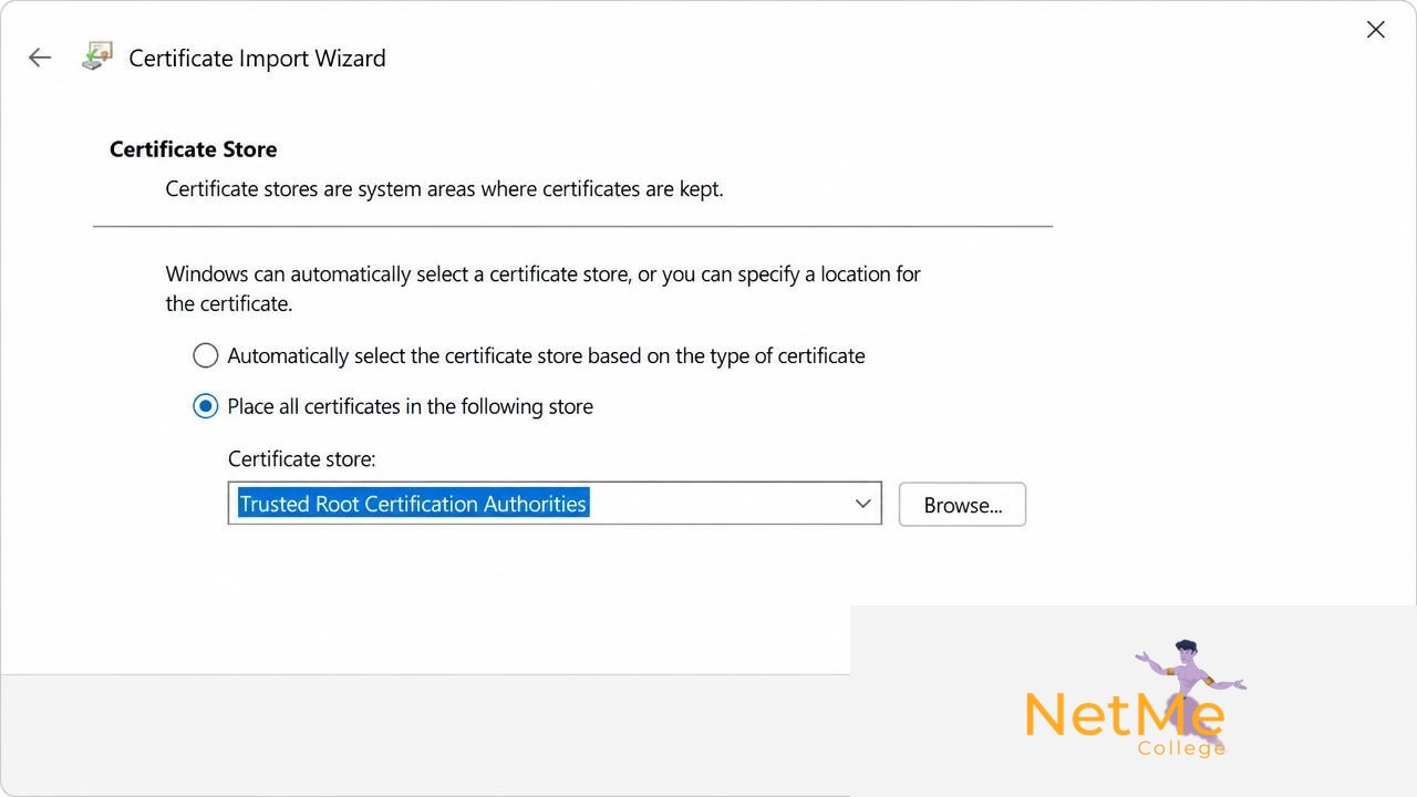 אשף ייבוא תעודה בווינדוס עם בחירת מאגר Trusted Root Certification Authorities
